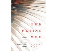 The Flying Zoo: Birds, Parasites, and the World They Share