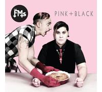 The FMs - Pink + Black