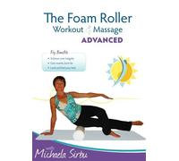 The Foam Roller, Workout & Massage - ADVANCED