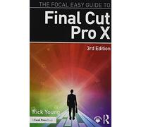 The Focal Easy Guide to Final Cut Pro X
