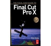 The Focal Easy Guide to Final Cut Pro X