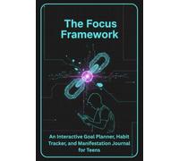 The Focus Framework: A Visual Procrastination Breaker and Daily Action Logbook for High Schoolers