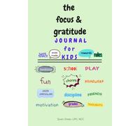 The Focus & Gratitude Journal for Kids