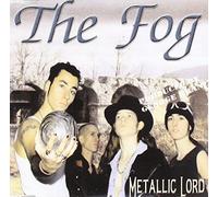 The Fog - Metallic Lord