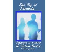 The Fog of Paranoia