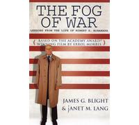 The Fog of War: Lessons from the Life of Robert S. McNamara