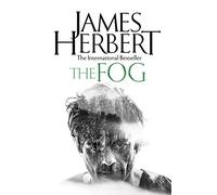 The Fog: The terrifying classic from the king of British horror