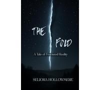 The Fold: A Tale of Fractured Reality