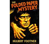 The Folded Paper Mystery: Amos Lee Mappin Mystery #1