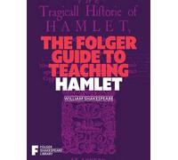 The Folger Guide to Teaching Hamlet – Folger Shakespeare Library