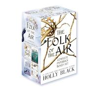 The Folk of the Air Complete Paperback Boxed Set: The Cruel Prince / the Wicked King / the Queen of Nothing / How the King of Elfhame Learned to Hate Stories