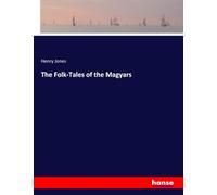 The Folk-Tales of the Magyars
