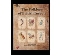 The Folklore of British Insects
