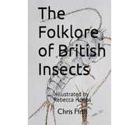 The Folklore of British Insects