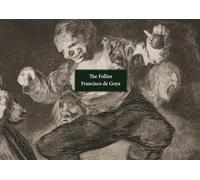 The Follies: Los Disparates/Los Proverbios