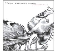 The Followthrough - The Letter Kills