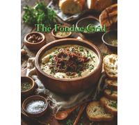 The Fondue Grid: A Tasty Collection of 300+ Sudoku Puzzles with Solutions