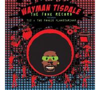 The Fonk Record : featuring Tiz & the Fonkie Planetarians by Wayman Tisdale (2010-10-26)