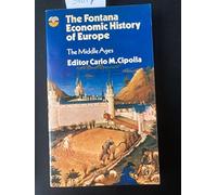 The Fontana Economic History of Europe Volume 1: The Middle Ages