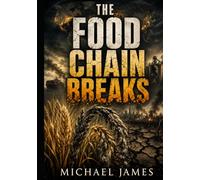 The Food Chain Breaks: Global Disaster Scenarios