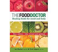 The Food Doctor: Healing Foods for Mind and Body of Vicki Edgson, Ian Marber 2nd (second) Revised Edition on 01 May 2004