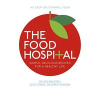 The Food Hospital by Dr Gio Miletto (2011-11-10)