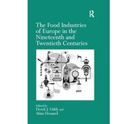 The Food Industries of Europe in the Nineteenth and Twentieth Centuries
