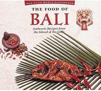 The Food of Bali (Periplus World Cookbooks)