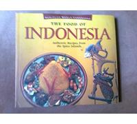 The Food of Indonesia (Periplus World Cookbooks)