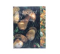 The Food of Italy: A Journey for Food Lovers (Food of Series)