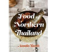 The Food Of Northern Thailand.by Bush New 9780451497499 Fast Free Shipping
