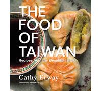 The Food Of Taiwan – Recipes from the Beautiful Island