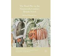 The Food Plot in the Nineteenth-Century British Novel (Palgrave Studies in Nineteenth-Century Writing and Culture)