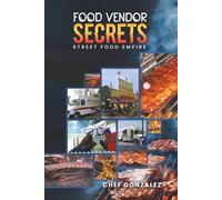 The Food Vendor’s Secrets