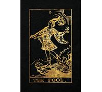 The Fool: 120 blank pages, The Fool Tarot Card Notebook - Black and Gold - Sketchbook, Journal, Diary (Tarot Card Notebooks)
