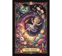 THE FOOL TAROT CARD: Alice in Wonderland Edition