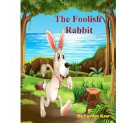 The Foolish Rabbit: Animal Stories