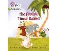 The Foolish, Timid Rabbit: Phase 4 Set 1 (Big Cat Phonics for Little Wandle Letters and Sounds Revised)