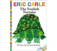 The Foolish Tortoise (World of Eric Carle)