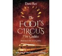 The Fools' Circus: Fire Goddess