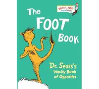 The Foot Book: Dr. Seuss's Wacky Book of Opposites (Bright & Early Board Books)