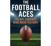 The Football Aces: The NFL Legends Who Made History: 5 (NEW HORIZONS SPORTS)