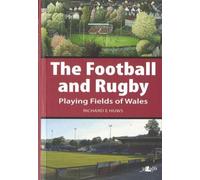 The Football and Rugby Playing Fields of Wales