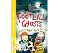 The Football Ghosts (Reading Ladder Level 3) by Garry Parsons (2016-04-07)