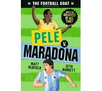 The Football GOAT: Pele v. Maradona : Choose the Greatest Footballer of All Time in this interactive Christmas gift book full of facts & stories for boys & girls who love football age 8, 9, 10, 11, 12