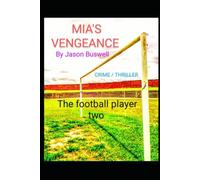 The Football Player 2: Mia's Vengeance
