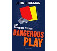 The Football Trials: Dangerous Play (High/Low)