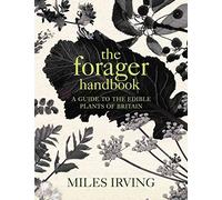 [(The Forager Handbook)] [By (author) Miles Irving] published on (September, 2009)