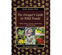 The Forager's Guide to Wild Foods
