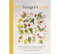 The Foragers Table: 80 seasonal recipes inspired by the Pignut & The Hare kitchen